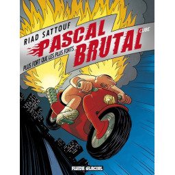 Pascal Brutal - Tome 03 -...