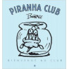 Piranha Club T. 1 - Bienvenue au Club