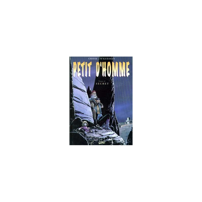 Petit d'Homme T02 - Secret