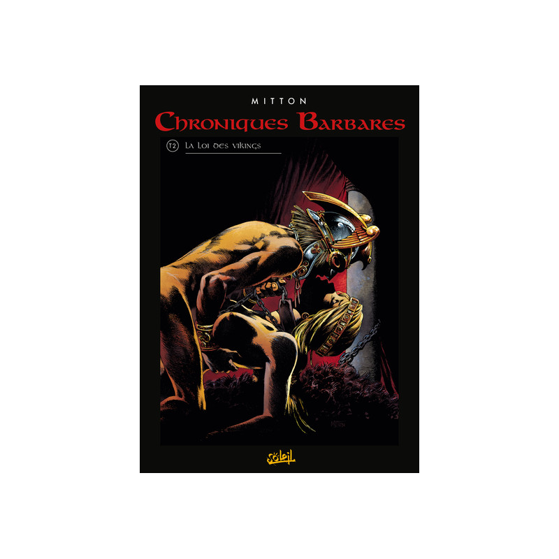 Chroniques barbares T02 - La Loi des vikings