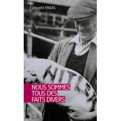 Nous sommes tous des faits...