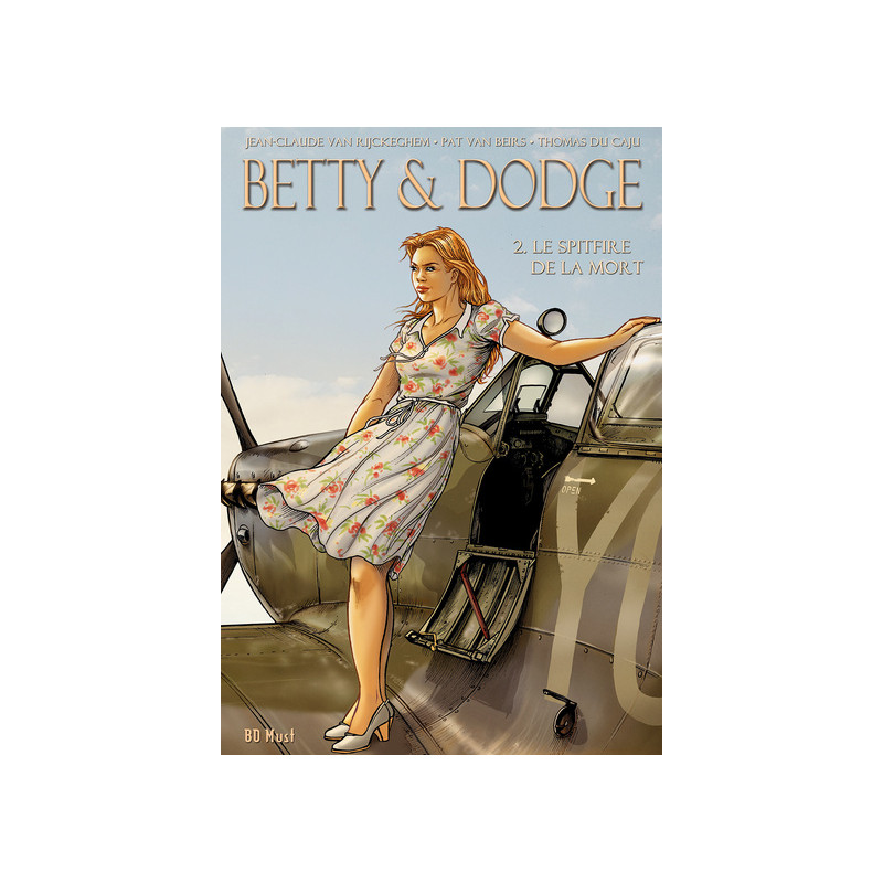 BETTY & DODGE CYCLE 2 - LE SPITFIRE DE LA MORT