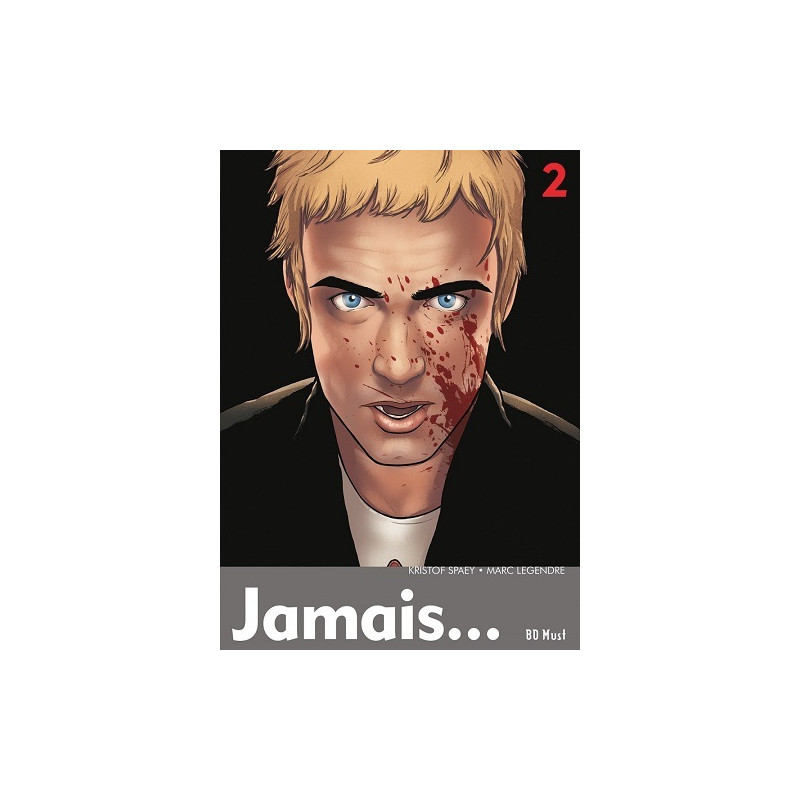 ET SI, JAMAIS, UN JOUR - TOME 2, JAMAIS