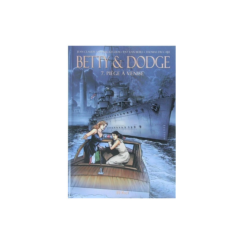 BETTY & DODGE T7  PIEGE A VENISE