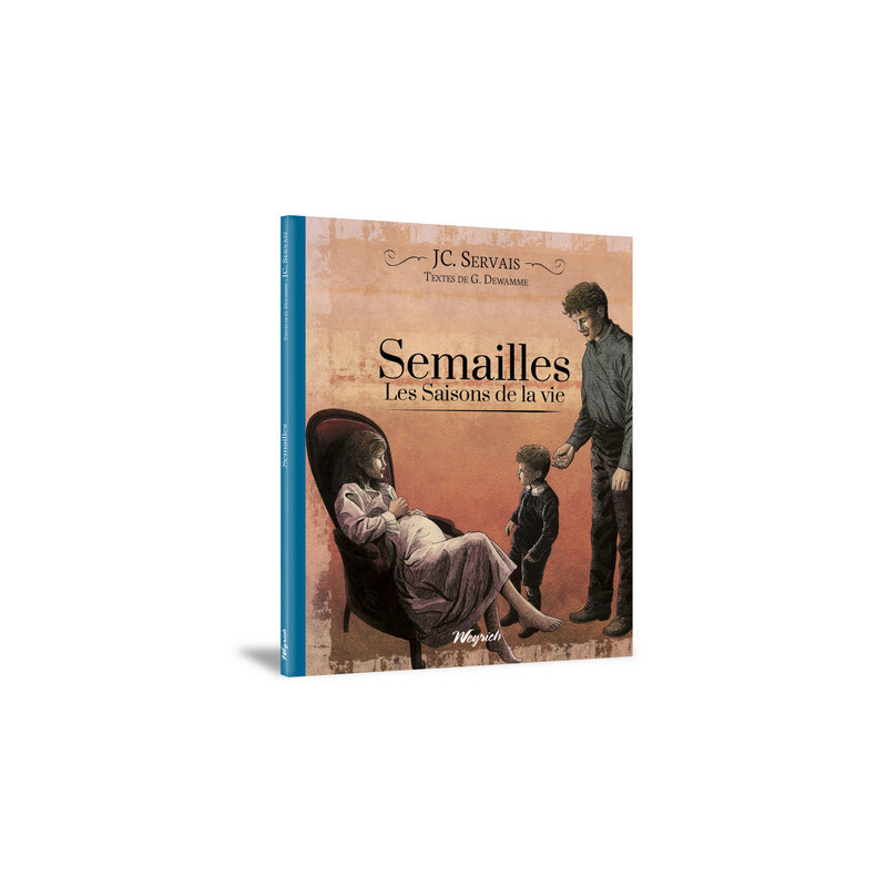 SEMAILLES - LES SAISONS DE LA VIE TOME 2