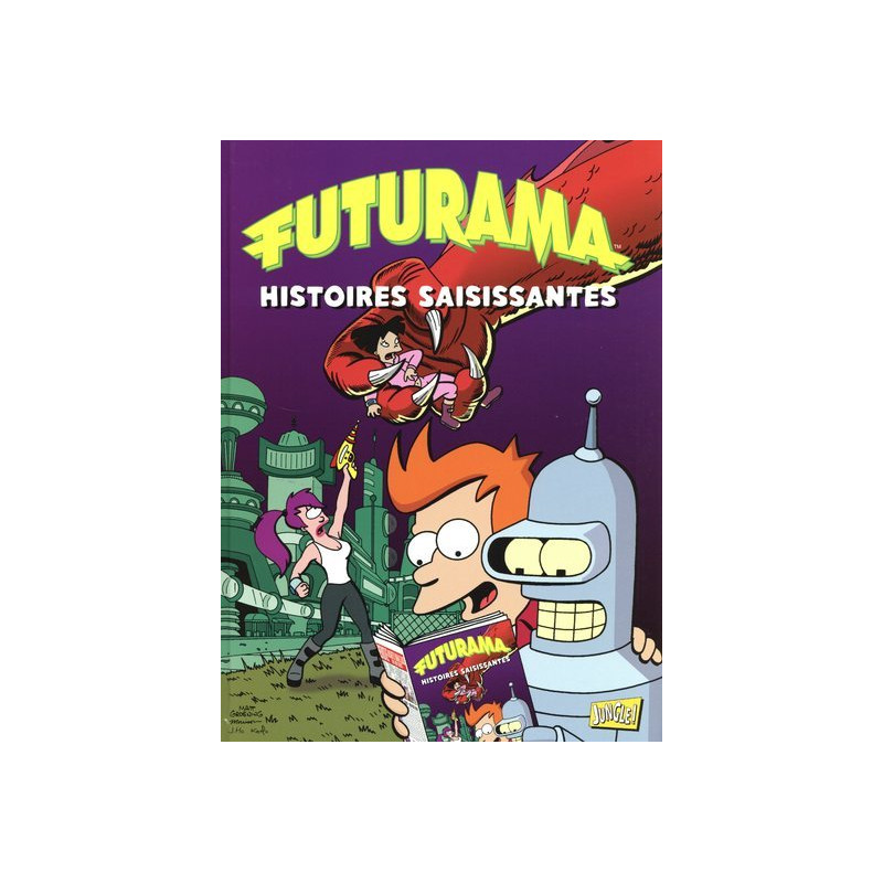 Futurama - Tome 3 Histoire saisissante