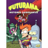 Futurama - Tome 3 Histoire saisissante