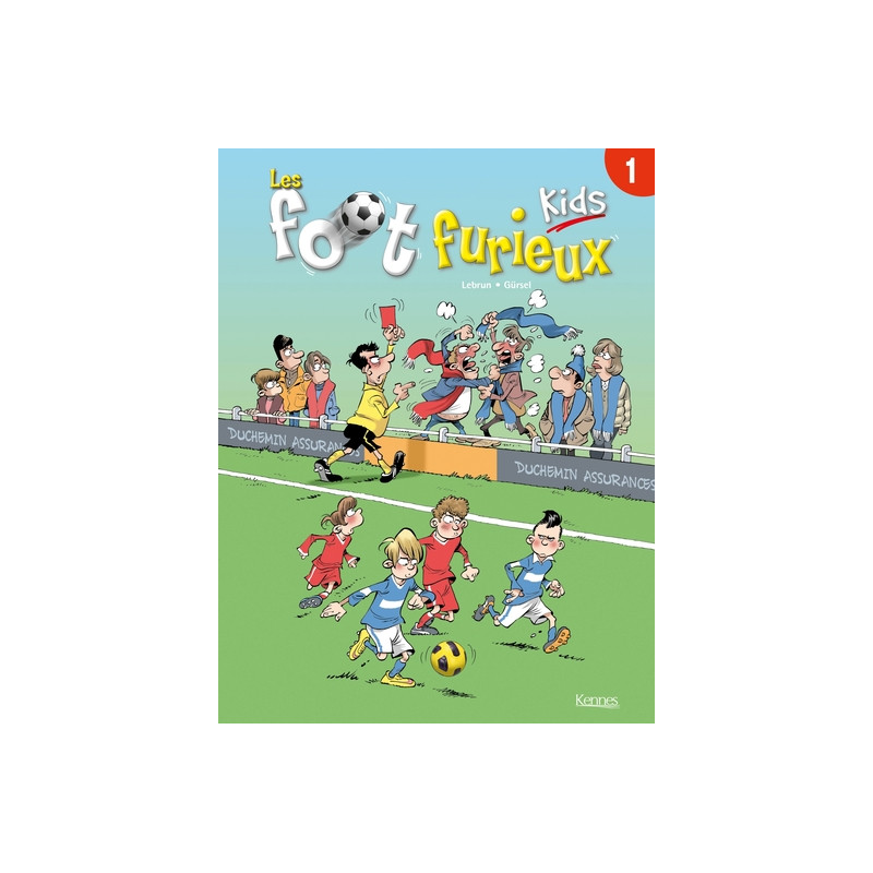 Les Foot furieux kids T01