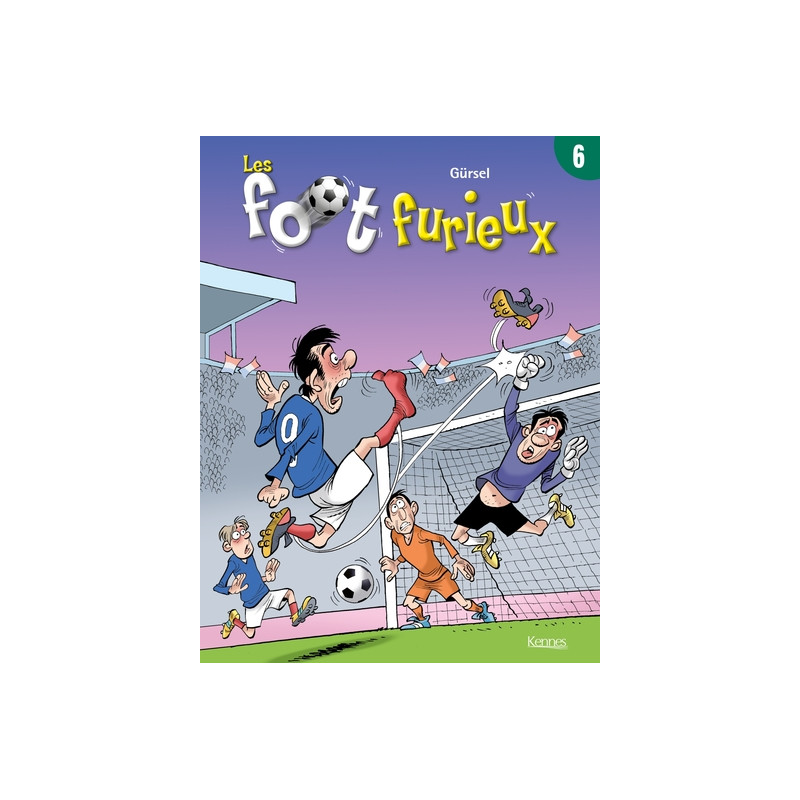 Les Foot furieux T06