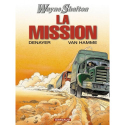 Wayne Shelton - tome 1 -...