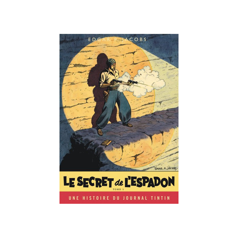 Blake & Mortimer - Tome 1 - Le Secret de l'Espadon - Tome 1