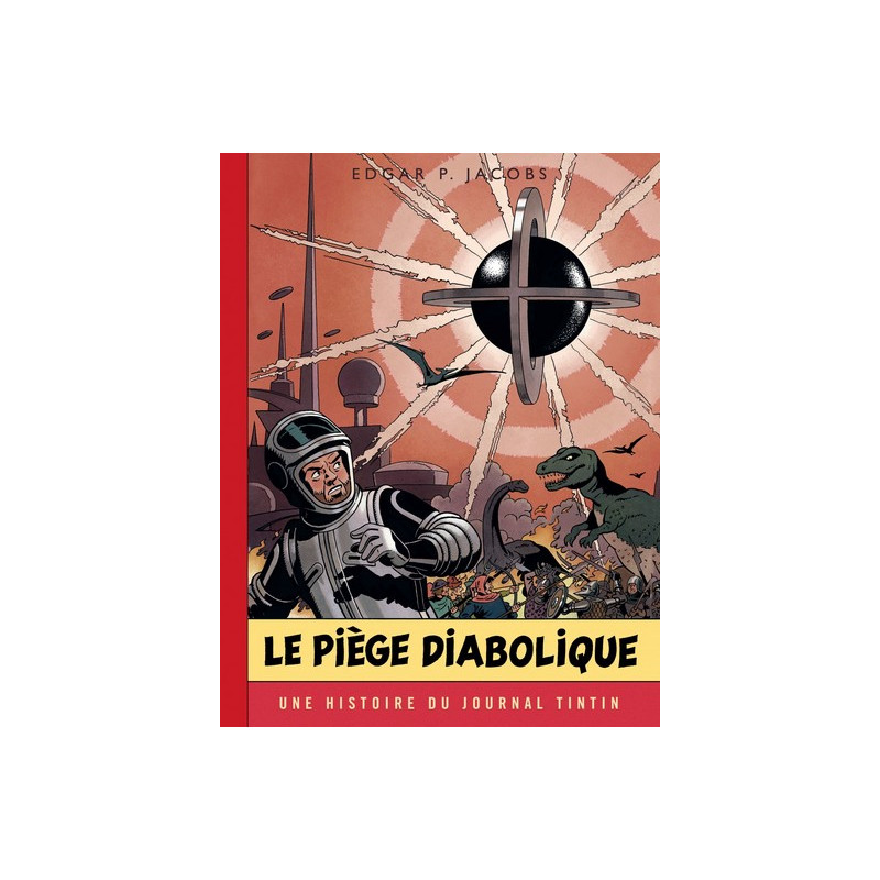 Blake & Mortimer - Tome 9 - Le Piège diabolique