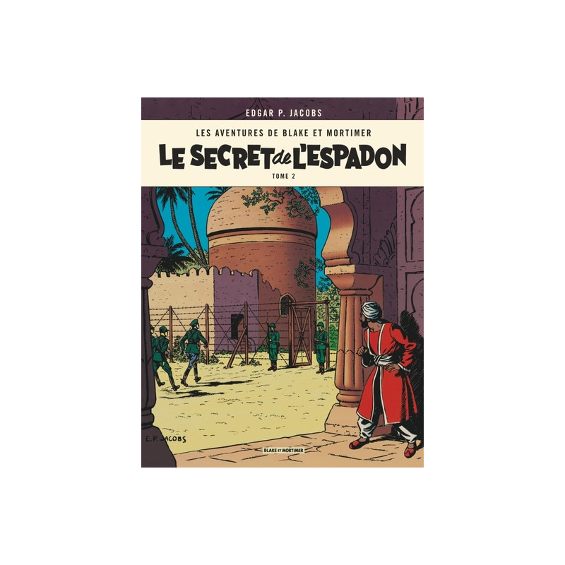 Blake & Mortimer - Tome 2 - Le Secret de l'Espadon - Tome 2
