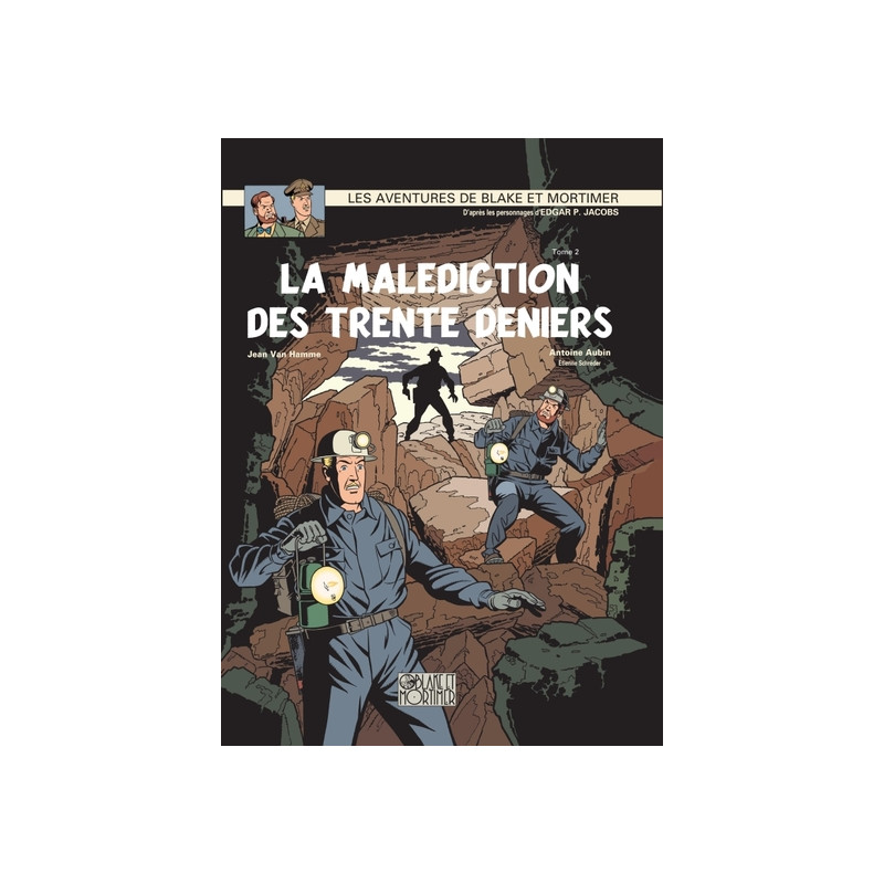 Blake & Mortimer - Tome 20 - La Malédiction des Trente Deniers - Tome 2