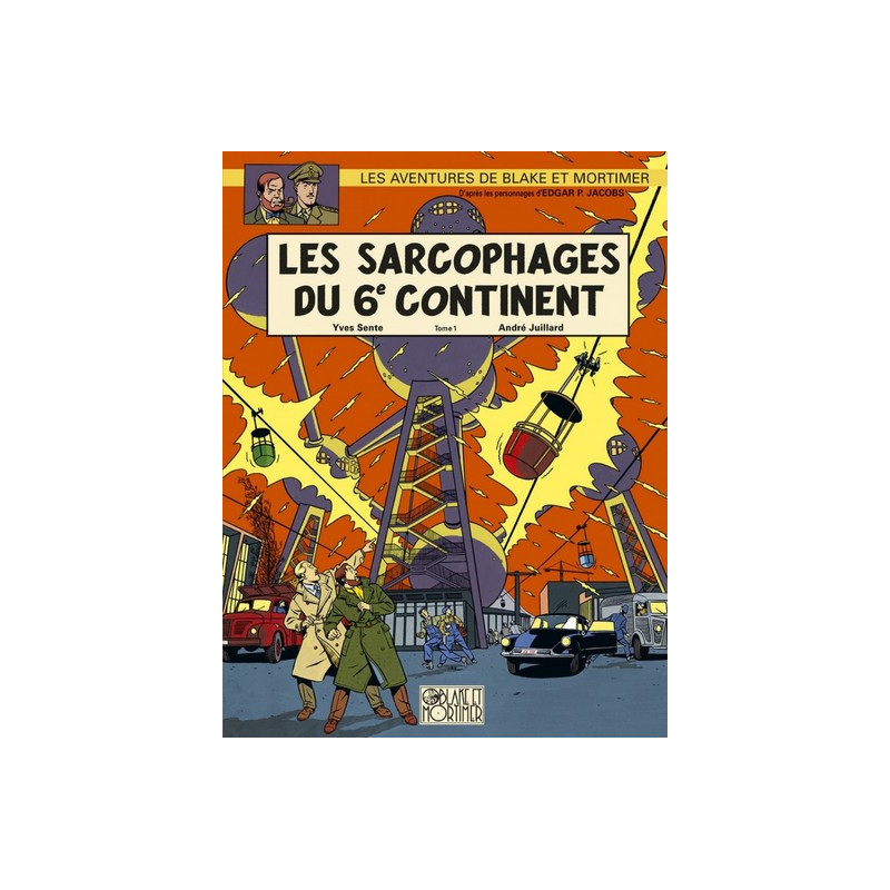 Blake & Mortimer - Tome 16 - Les Sarcophages du 6e continent - Tome 1