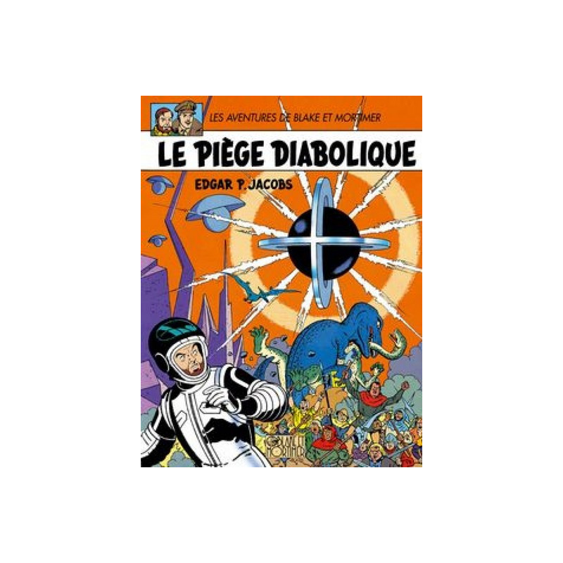 Blake & Mortimer - Tome 9 - Le Piège diabolique
