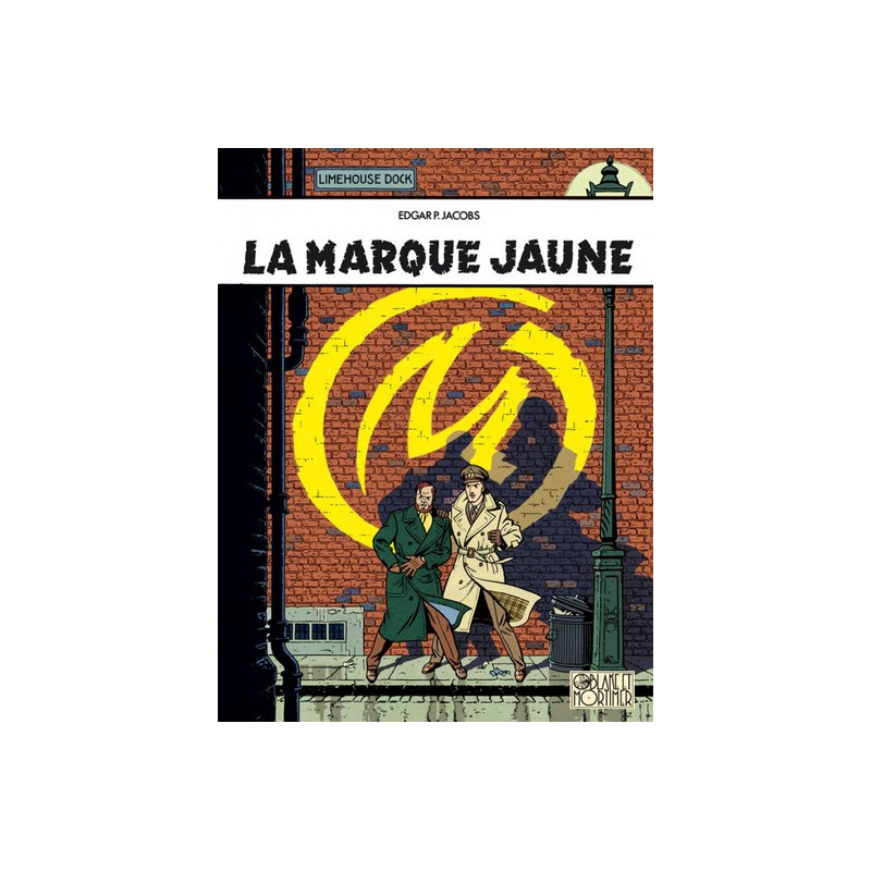 Blake & Mortimer - Tome 6 - La Marque Jaune
