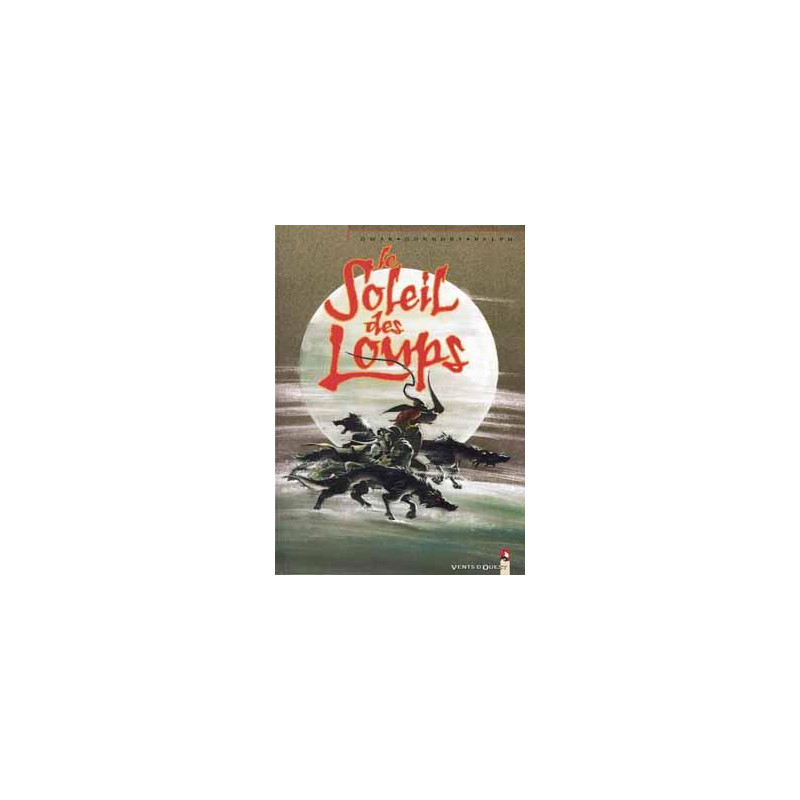 Le Soleil des loups - Tome 01