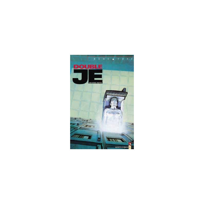 Double Je - Seconde partie
