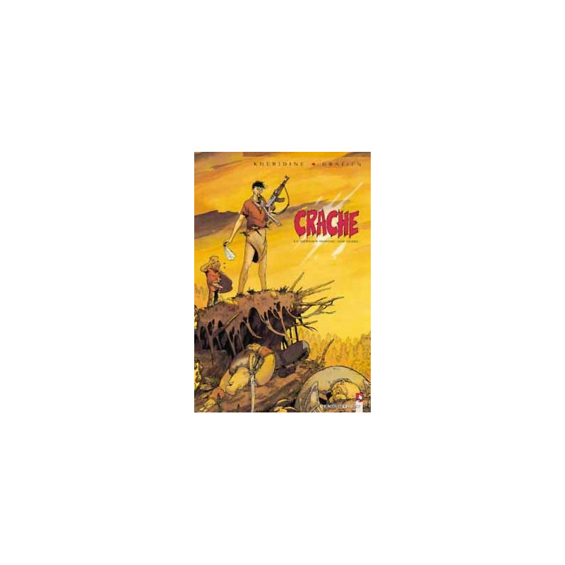 Crache - Tome 01