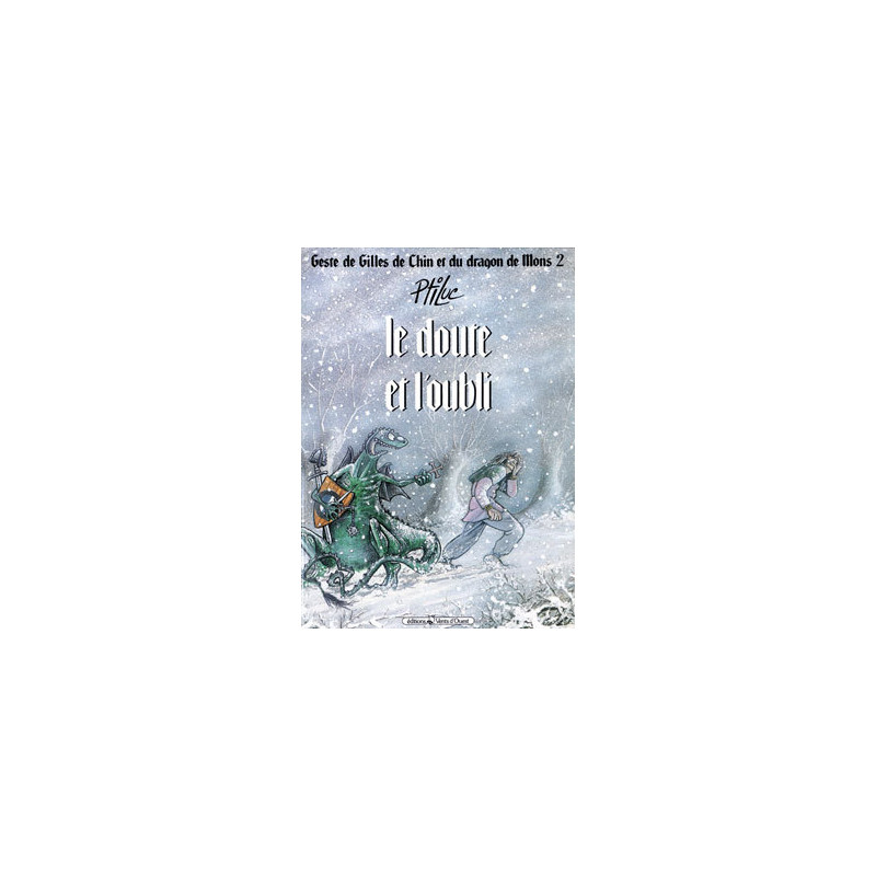 Geste de Gilles de Chin et du dragon de Mons - Tome 02