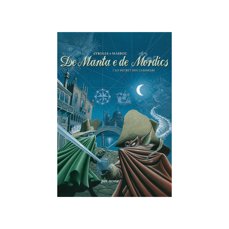 DE MANTA E DE MORDICS 1. Lo secret deu janissari