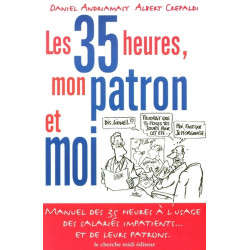 Les 35 heures, mon patron...