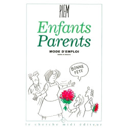 Enfants parents, mode d'emploi