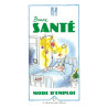 Bonne santé, mode d'emploi