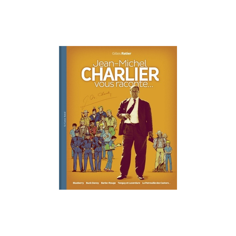 Jean-Michel Charlier vous raconte...