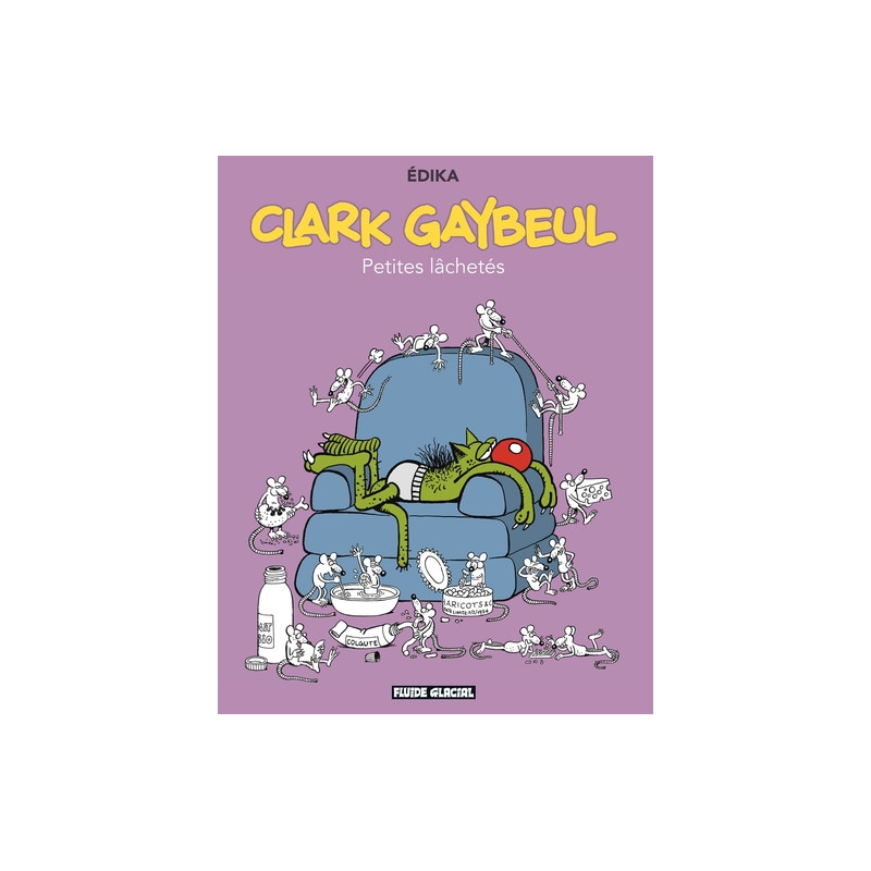 Édika - Tome 33 - Clark Gaybeul - Petites lâchetés