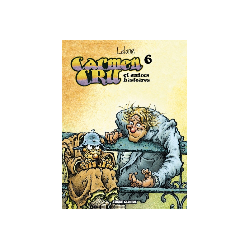 Carmen Cru - Tome 06 - Et autres histoires