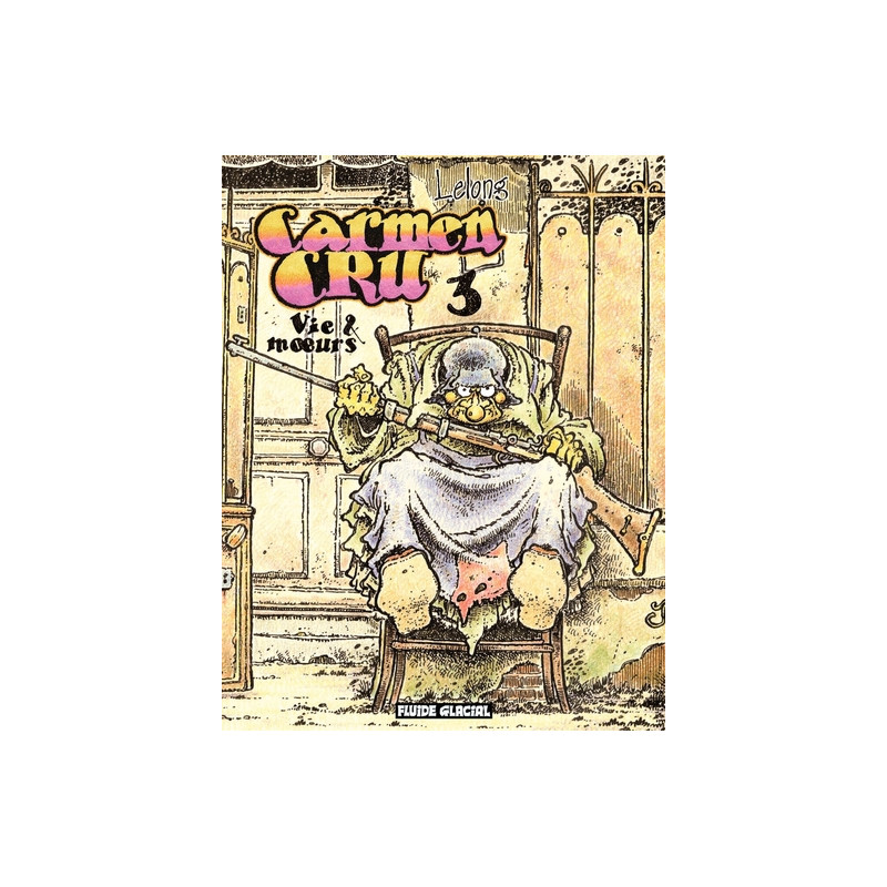 Carmen Cru - Tome 03 - Vie & moeurs