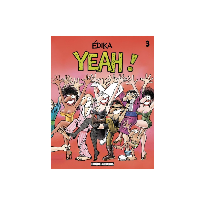 Édika - Tome 03 - Yeah !