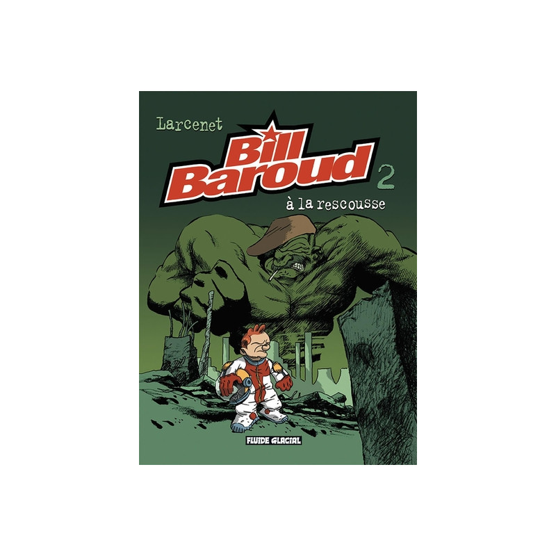 Bill Baroud - Tome 02 - À la rescousse