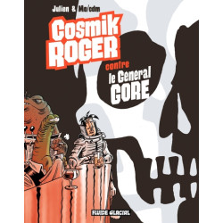 Cosmik Roger - Tome 03 -...