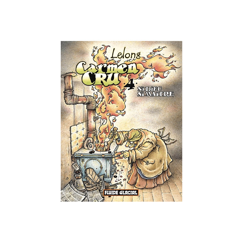 Carmen Cru - Tome 04 - Ni Dieu ni maître