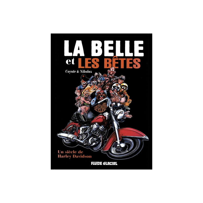 La Belle et les bêtes - Un siècle de Harley Davidson