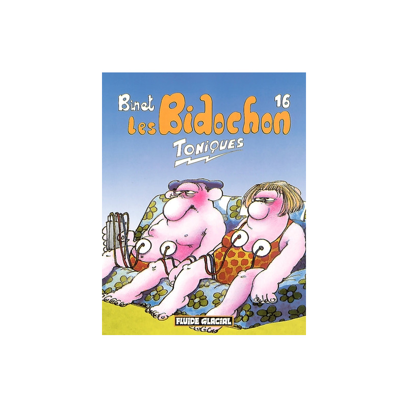Les Bidochon - Tome 16 - Toniques