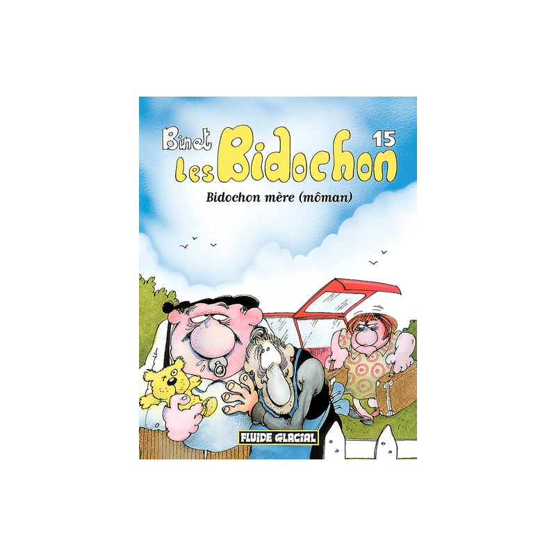 Les Bidochon - Tome 15 - Bidochon mère (môman)