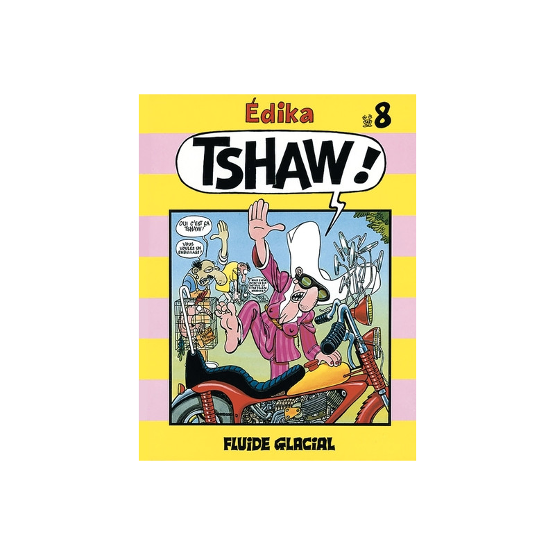 Édika - Tome 08 - Tshaw !
