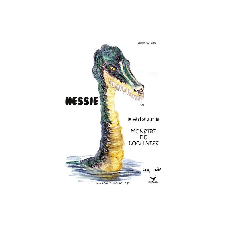Nessie, ou la vérité sur le monstre du Loch Ness