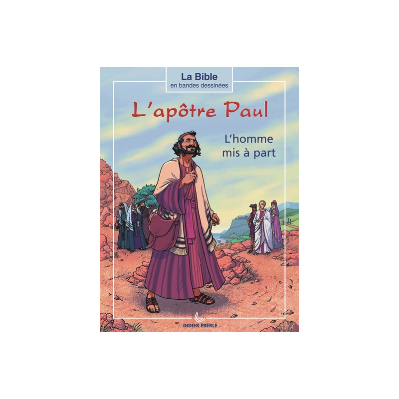 L'apôtre Paul, l'homme mis a part