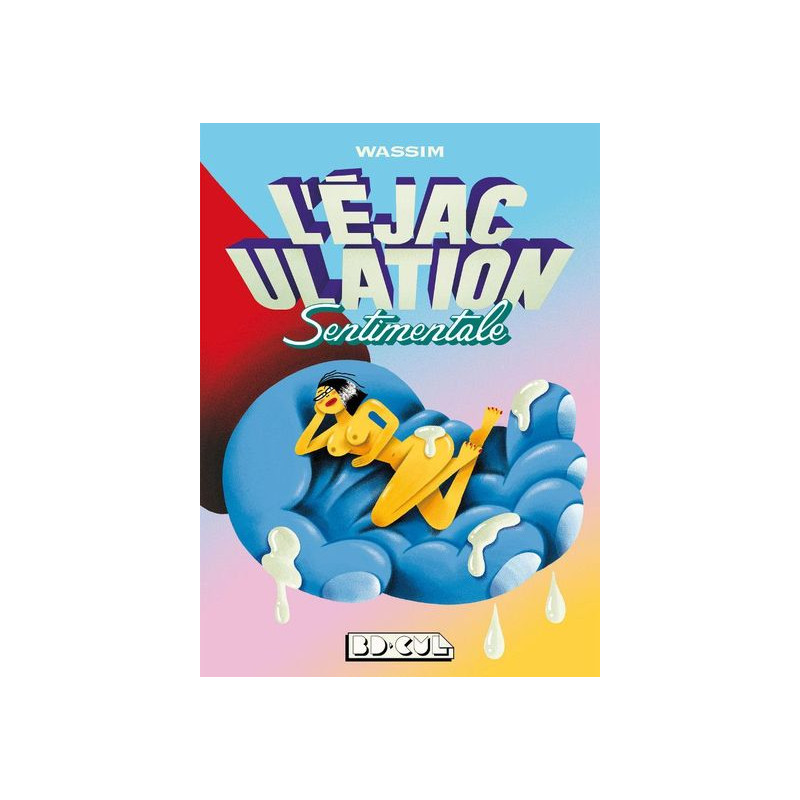 L' Éjaculation sentimentale - Bdcul 14
