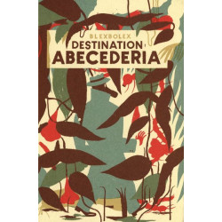 Destination : Abecederia