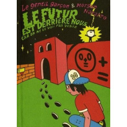 Le Futur est derrière nous...