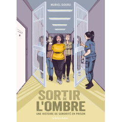 Sortir de l'ombre - Une...