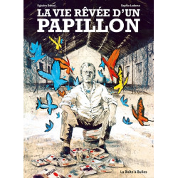 La vie rêvée d'un papillon