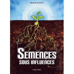 Semences sous influences