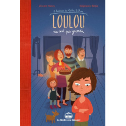 Loulou ne veut pas grandir